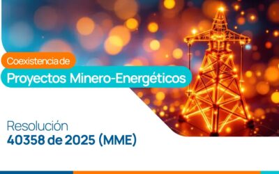 Modificación a la Resolución 40303 de 2022 – Coexistencia de Proyectos Minero-Energéticos Resolución 40358 de 2025 (MME)